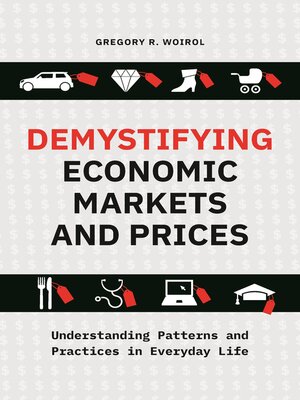 cover image of Demystifying Economic Markets and Prices